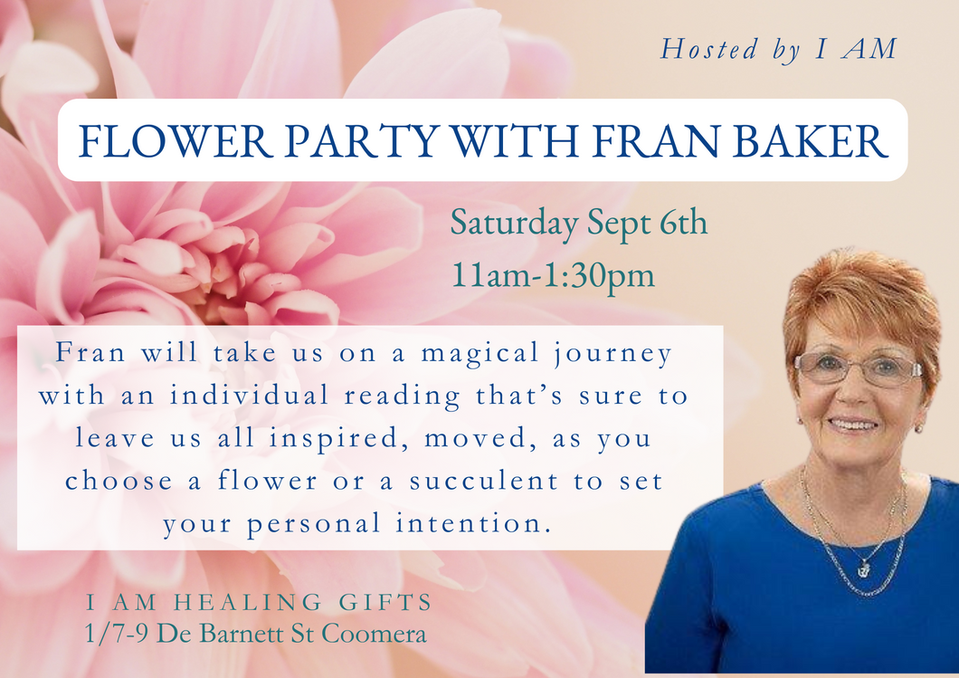 FLOWER PARTY with Fran Baker