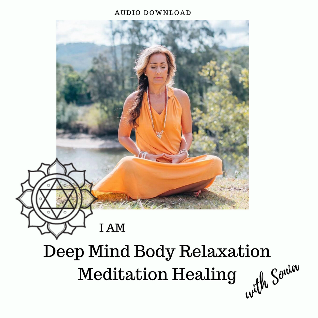 I AM Deep Mind Body Relaxation - Meditation & Healing With Sonia